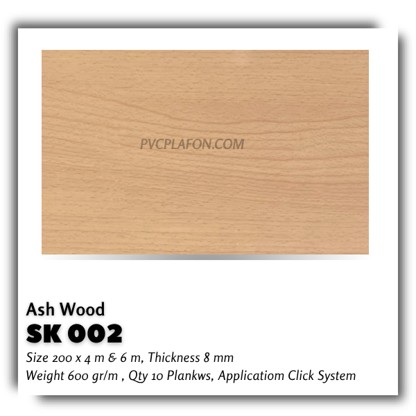 SK 002 ASH WOOD