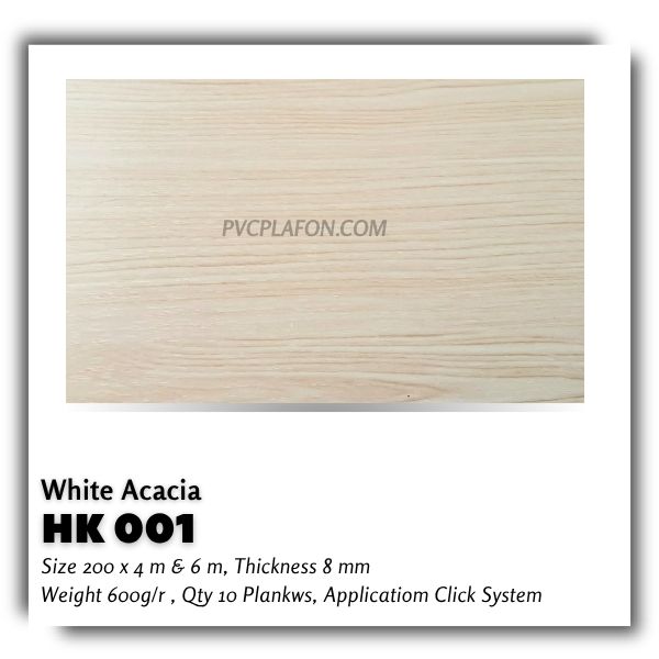 HK 001 - WHITE ACACIA